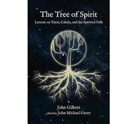John Gilbert The Tree of Spirit (Tascabile)