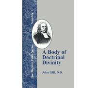 John Gill A Body of Doctrinal Divinity (Copertina rigida)
