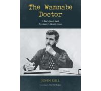 John Gill The Wannabe Doctor (Tascabile)