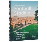 John Gillard The World Atlas Football Stadiums (Copertina rigida)