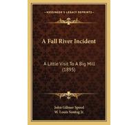 John Gilmer Speed A Fall River Incident (Tascabile)