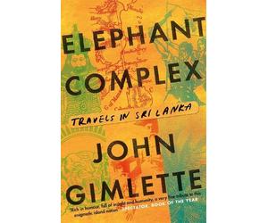 John Gimlette Elephant Complex (Tascabile)