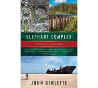 John Gimlette Elephant Complex (Tascabile) Vintage Departures