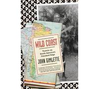 John Gimlette Wild Coast (Tascabile) Vintage Departures