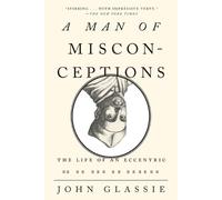 John Glassie Man of Misconceptions (Tascabile)