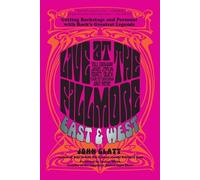 John Glatt Live at the Fillmore East and West (Tascabile)