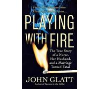 John Glatt Playing with Fire (Tascabile)