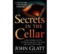 John Glatt Secrets in the Cellar (Tascabile)