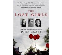 John Glatt The Lost Girls (Copertina rigida)
