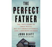 John Glatt The Perfect Father (Tascabile)