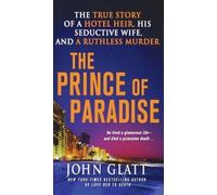John Glatt The Prince of Paradise (Tascabile)