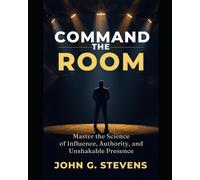 John Glen Stevens Command the Room (Tascabile)