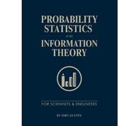 John Glezen Probability, Statistics, and Information Theory for Scie (Tascabile)