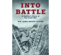 John Glubb Into Battle (Tascabile) Life of Glubb Pasha
