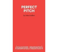 John Godber Perfect Pitch (Tascabile) French's Acting Edition S.