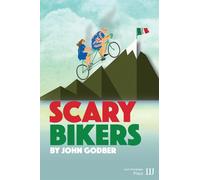 John Godber THE SCARY BIKERS (Tascabile)