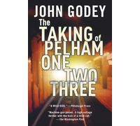 John Godey The Taking of Pelham One Two Three (Tascabile)