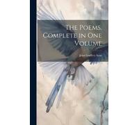 John Godfrey Saxe The Poems. Complete in one Volume (Copertina rigida)