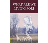 John Godolphin Bennett What Are We Living For? (Tascabile)