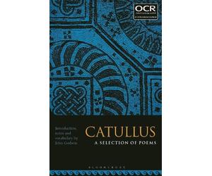 John Godwin Catullus: A Selection of Poems (Tascabile)
