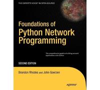 John Goerzen Tim Bower Brandon Foundations of Python Network Progr (Tascabile)