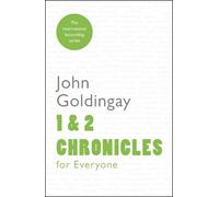 John Goldingay 1 and 2 Chronicles for Everyone (Tascabile)