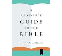 John Goldingay A Reader`s Guide to the Bible (Tascabile)