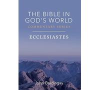John Goldingay Ecclesiastes (Copertina rigida) Bible in God's World Commentary