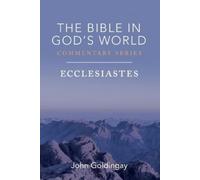 John Goldingay Ecclesiastes (Tascabile) Bible in God's World Commentary