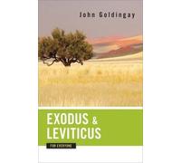 John Goldingay Exodus and Leviticus for Everyone (Tascabile)