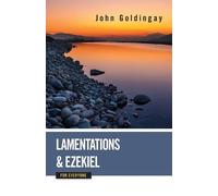 John Goldingay Lamentations and Ezekiel for Everyone (Tascabile)