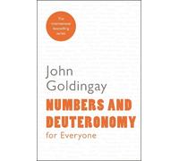 John Goldingay Numbers and Deuteronomy for Everyone (Tascabile)