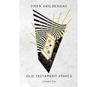 John Goldingay Old Testament Ethics: A Guided Tour (Tascabile)