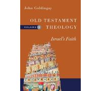 John Goldingay Old Testament Theology - Israel`s Faith (Tascabile)