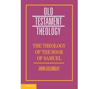 John Goldingay The Theology of the Book of Samuel (Tascabile)