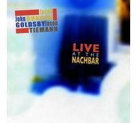 John Goldsby - Live at the Nachbar