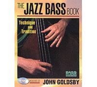 John Goldsby The Jazz Bass Book (Tascabile)