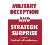 John Gooch Military Deception and Strategic Surprise (Tascabile)