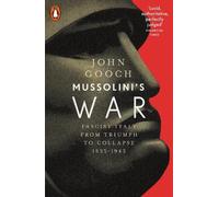 John Gooch Mussolini's War (Tascabile)