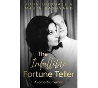 John Goodall Mahin Rashvand The Infallible Fortune Teller (Tascabile)