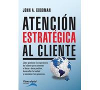 John Goodman Atencion Estrategica al Cliente (Tascabile) Liderazgo