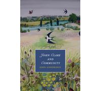 John Goodridge John Clare and Community (Tascabile)