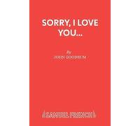 John Goodrum Sorry, I Love You... (Tascabile)