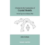 John, Gorham Crystal Models On the Type of an Ordinary Plait (Tascabile)