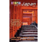 John Goss Utopia Guide to Japan (2nd Edition) (Tascabile)