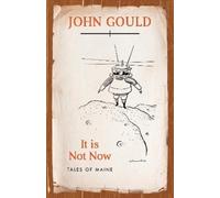 John Gould It is Not Now (Tascabile)