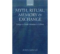 John Gould Myth, Ritual, Memory, and Exchange (Copertina rigida)
