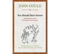 John Gould You Should Start Sooner (Tascabile)
