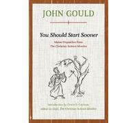 John Gould You Should Start Sooner (Tascabile)