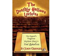 John Granger The Deathly Hallows Lectures (Tascabile)